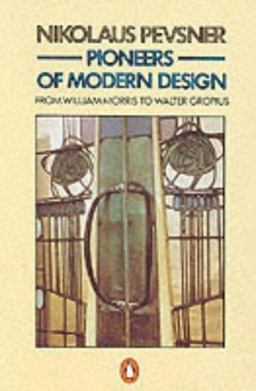 Pioneers of Modern Design