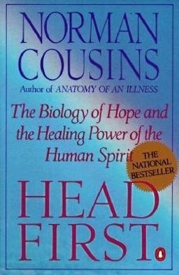 Head First The Biology of Hope and the Healing Power of the Human Spirit  9780140139655 Front Cover
