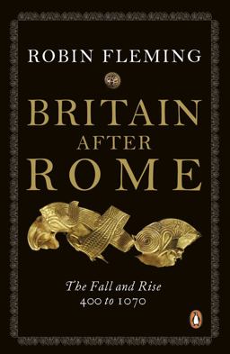 Britain after Rome The Fall and Rise, 400 To 1070  9780140148237 Front Cover