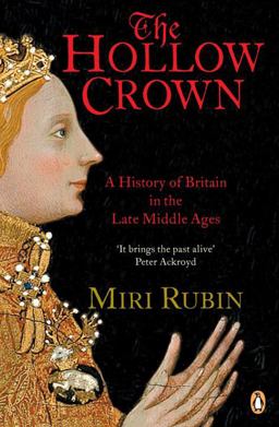 Hollow Crown A History of Britain in the Late Middle Ages  9780140148251 Front Cover