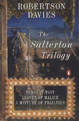 Salterton Trilogy Tempest-Tost - Leaven of Malice - A Mixture of Frailties  9780140159103 Front Cover
