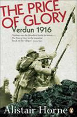 Price of Glory Verdun 1916; Revised Edition  9780140170412 Front Cover