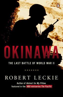 Okinawa A Decorated Marine's Account of the Last Battle of World War II  9780140173895 Front Cover