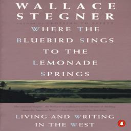 Where the Bluebird Sings to the Lemonade Springs