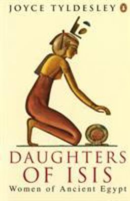 Daughters of Isis Women of Ancient Egypt  9780140175967 Front Cover