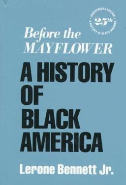 Before the Mayflower A History of Black America 6th 9780140178227 Front Cover