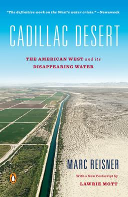 Cadillac Desert The American West and Its Disappearing Water, Revised Edition  9780140178241 Front Cover
