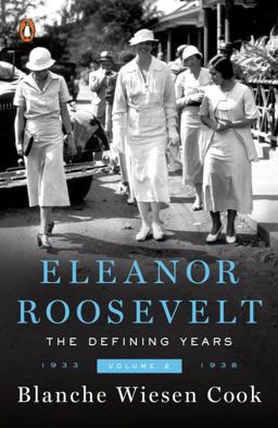 Eleanor Roosevelt, Volume 2 The Defining Years, 1933-1938  9780140178944 Front Cover