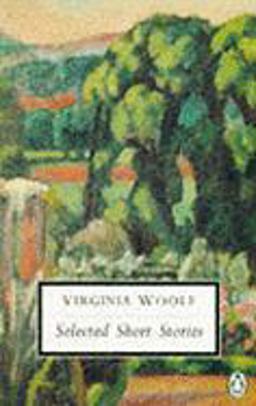 Selected Short Stories of Virginia Woolf