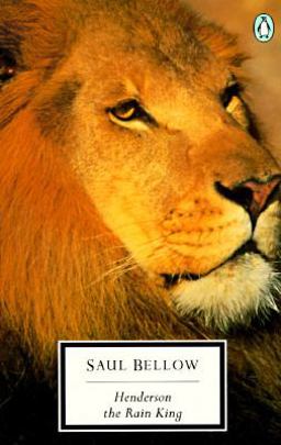 Henderson the Rain King Henderson the Rain King
