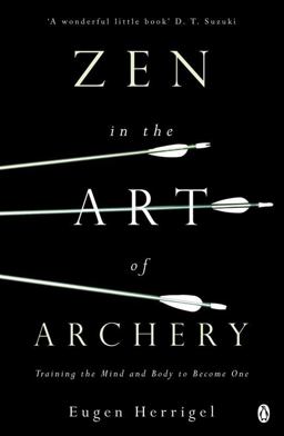 Zen in the Art of Archery (Arkana)  9780140190748 Front Cover