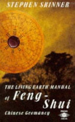 The Living Earth Manual of Feng-Shui