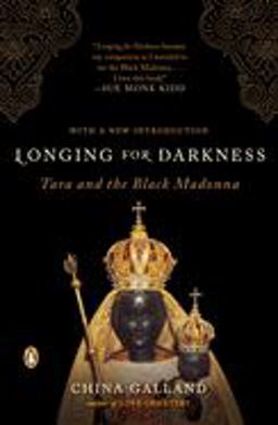Longing for Darkness Tara and the Black Madonna  9780140195668 Front Cover