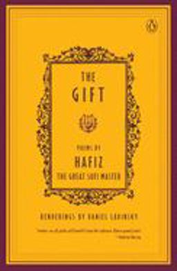 Gift Poems Inspired by Hafiz, the Great Sufi Master  9780140195811 Front Cover
