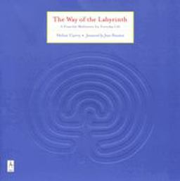 Way of the Labyrinth A Powerful Meditation for Everyday Life  9780140196177 Front Cover