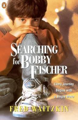 Searching for Bobby Fischer The Father of a Prodigy Observes the World of Chess  9780140230383 Front Cover