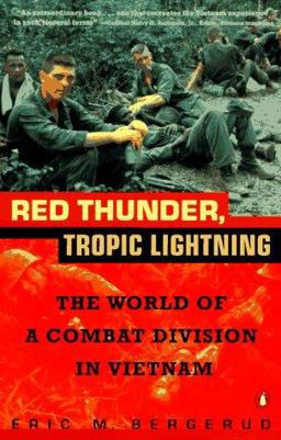Red Thunder Tropic Lightning The World of a Combat Division in Vietnam  9780140235456 Front Cover