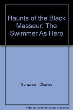 Haunts of the Black Masseur The Swimmer As Hero  9780140235463 Front Cover