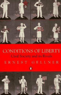Conditions of Liberty Civil Society and Its Rivals  9780140236057 Front Cover