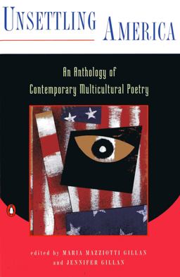 Unsettling America An Anthology of Contemporary Multicultural Poetry  9780140237788 Front Cover