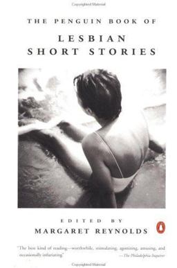 The Penguin Book of Lesbian Short Stories The Penguin Book of Lesbian Short Stories