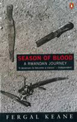 Season of Blood A Rwandan Journey  9780140247602 Front Cover