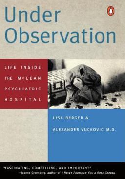 Under Observation Life Inside McLean Psychiatric Hospital  9780140251470 Front Cover