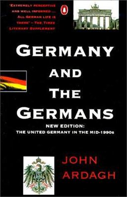 Germany and the Germans The United Germany in the Mid-1990s 3rd 9780140252668 Front Cover