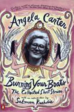 Burning Your Boats The Collected Short Stories  9780140255287 Front Cover