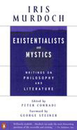 Existentialists and Mystics Writings on Philosophy and Literature  9780140264920 Front Cover