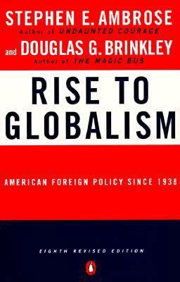 Rise to Globalism American Foreign Policy since 1938 8th 9780140268317 Front Cover