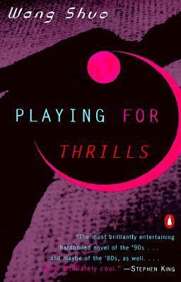 Playing for Thrills A Mystery  9780140269710 Front Cover
