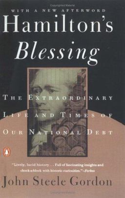 Hamilton's Blessing The Extraordinary Life and Times of Our National Debt  9780140270150 Front Cover