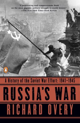 Russia's War A History of the Soviet Effort: 1941-1945  9780140271690 Front Cover