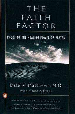 Faith Factor Proof of the Healing Power of Prayer  9780140275759 Front Cover