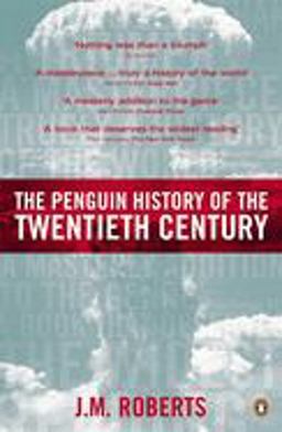The Penguin History of the Twentieth Century The Penguin History of the Twentieth Century
