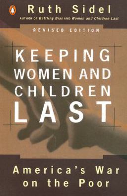 Keeping Women and Children Last America's War on the Poor  9780140276930 Front Cover