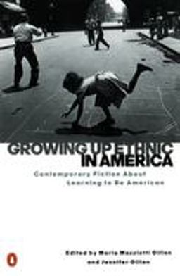 Growing up Ethnic in America Contemporary Fiction about Learning to Be American  9780140280630 Front Cover