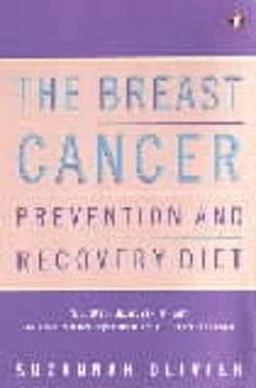 The Breast Cancer Prevention and Recovery Diet