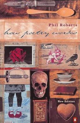 How Poetry Works The Elements of English Poetry 2nd 9780140285376 Front Cover