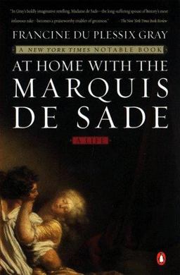 At Home with the Marquis de Sade A Life  9780140286779 Front Cover