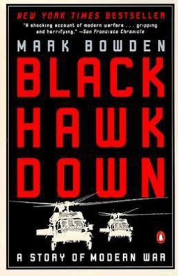 Black Hawk Down A Story of Modern War 1st 2000 9780140288506 Front Cover