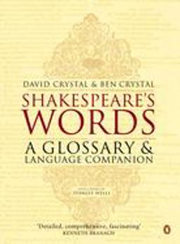 Shakespeare's Words A Glossary and Language Companion  9780140291179 Front Cover