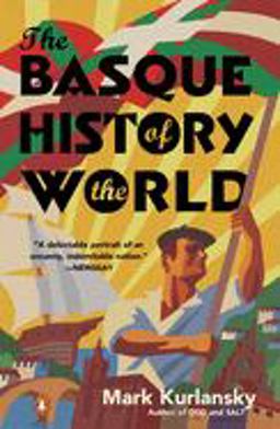 Basque History of the World The Story of a Nation  9780140298512 Front Cover