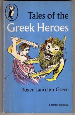 Tales of the Greek Heroes Tales of the Greek Heroes