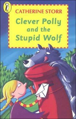 Clever Polly and the Stupid Wolf
