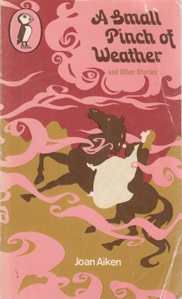 A Small Pinch of Weather, and Other Stories