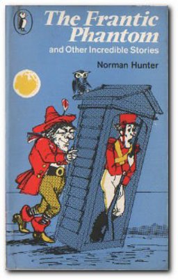 The Frantic Phantom and Other Incredible Stories The Frantic Phantom and Other Incredible Stories