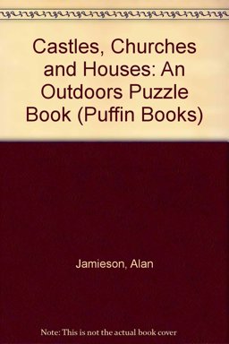 Castles, Churches and Houses