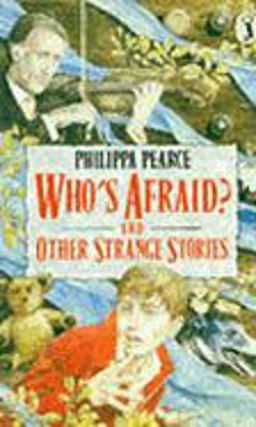 Who's Afraid? and Other Strange Stories